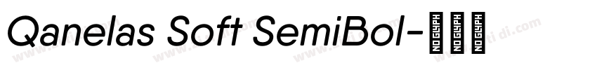 Qanelas Soft SemiBol字体转换 Qanelas Soft SemiBol字体转换